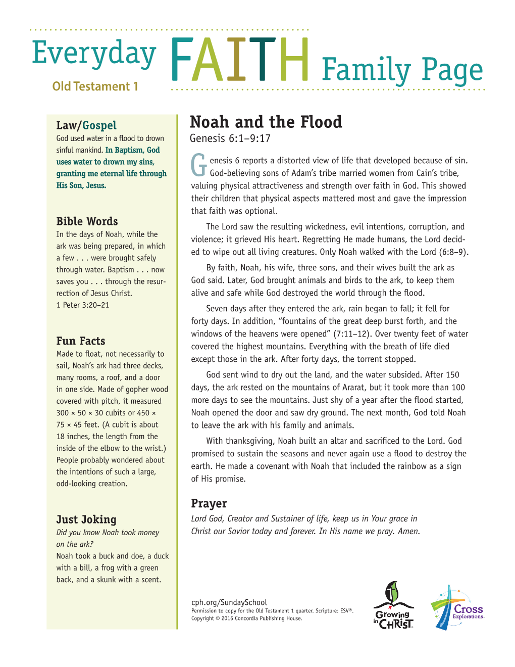 Noah and the Flood God Used Water in a Flood to Drown Genesis 6:1–9:17 Sinful Mankind