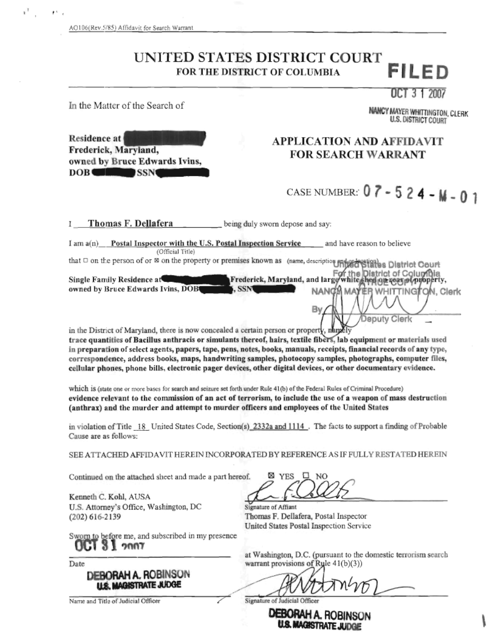 UNITED STATES DISTRICT COURT for the DISTRICT of COLUMBIA FILED OCT 3 1 2007 in the Matter of the Search of NANCY MAYER WHITTINGTON CLERK U.S