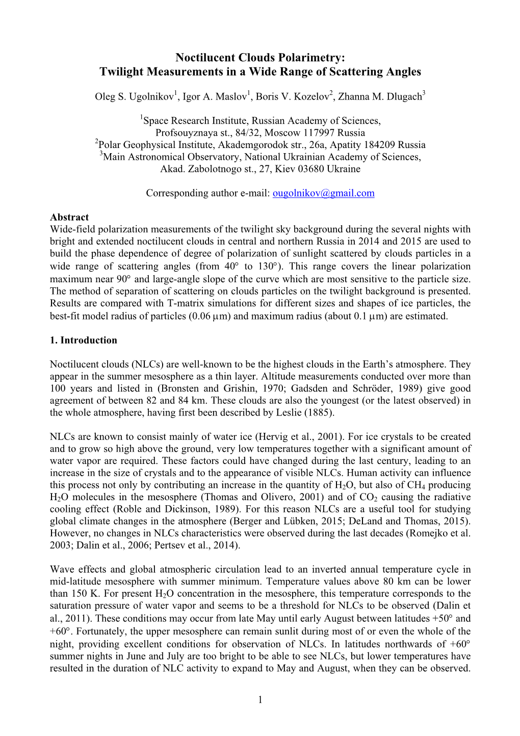 Noctilucent Clouds Polarimetry: Twilight Measurements in a Wide Range of Scattering Angles