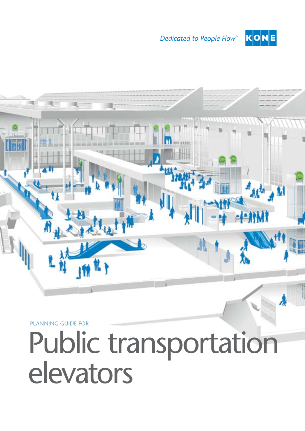 PLANNING GUIDE for Public Transportation Elevators Table of Contents