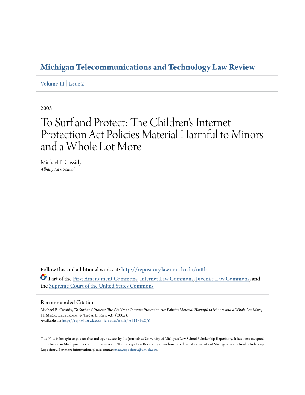 The Children's Internet Protection Act Policies Material Harmful to Minors and a Whole Lot More, 11 Mich