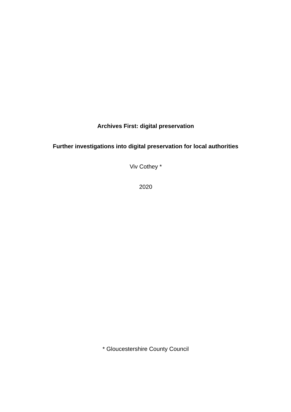 Archives First: Digital Preservation Further Investigations Into Digital