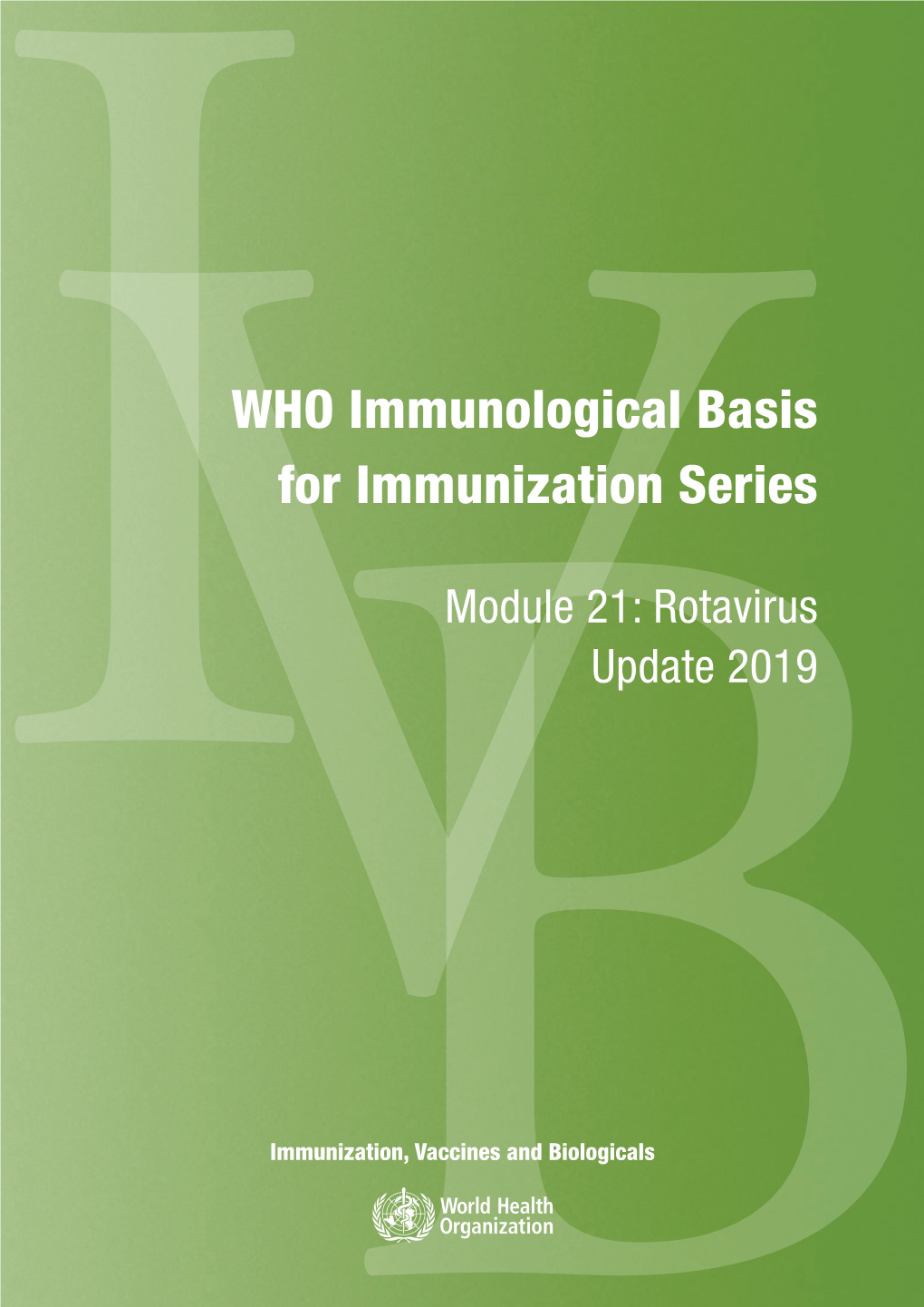 WHO Immunological Basis for Immunization Series