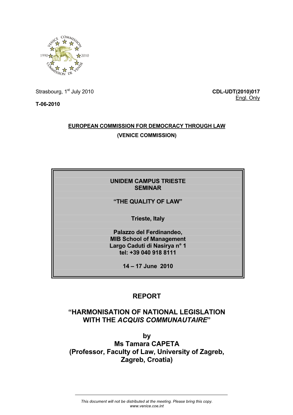 “HARMONISATION of NATIONAL LEGISLATION with the ACQUIS COMMUNAUTAIRE” by Ms Tamara CAPETA