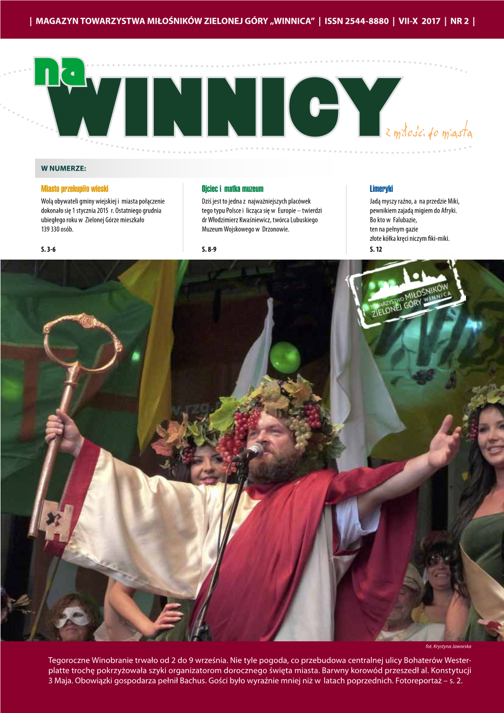 | Magazyn Towarzystwa Miłośników Zielonej Góry „Winnica” | Issn 2544-8880 | Vii-X 2017 | Nr 2 |