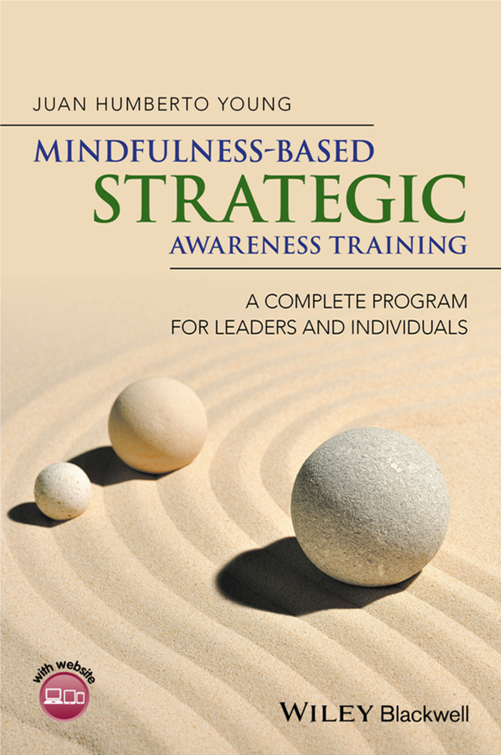 Mindfulness-Based Strategic Awareness Training : a Complete Program for Leaders and Individuals / Juan Humberto Young