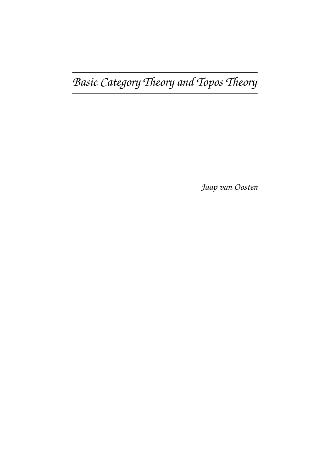 Basic Category Theory and Topos Theory