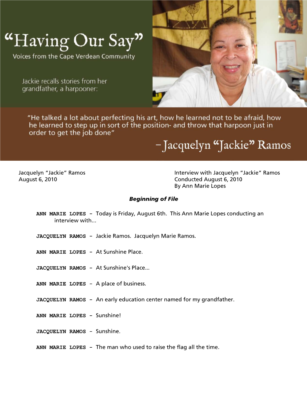 “Jackie” Ramos Conducted August 6, 2010 by Ann Marie Lopes