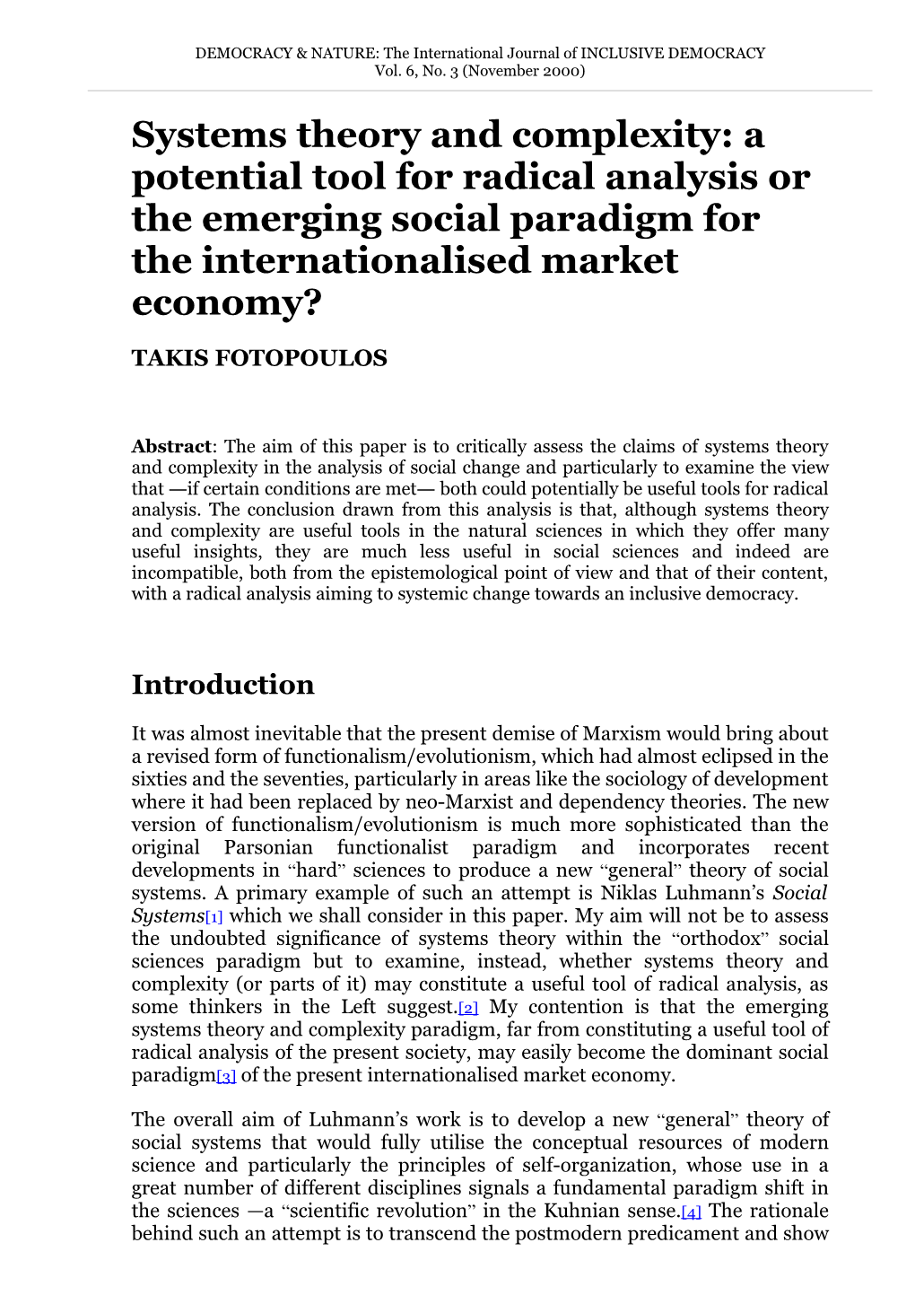 Systems Theory and Complexity: a Potential Tool for Radical Analysis Or the Emerging Social Paradigm for the Internationalised Market Economy?