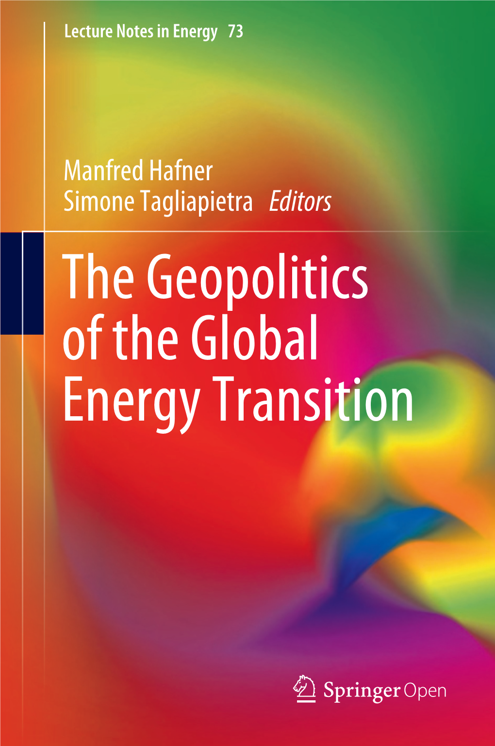 The Geopolitics of the Global Energy Transition Lecture Notes in Energy