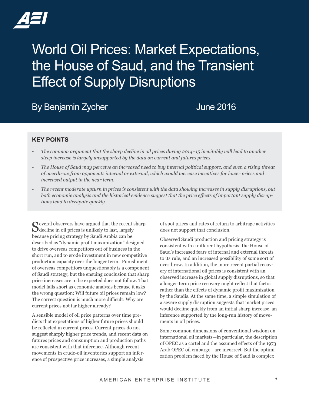 World Oil Prices: Market Expectations, the House of Saud, and the Transient Effect of Supply Disruptions