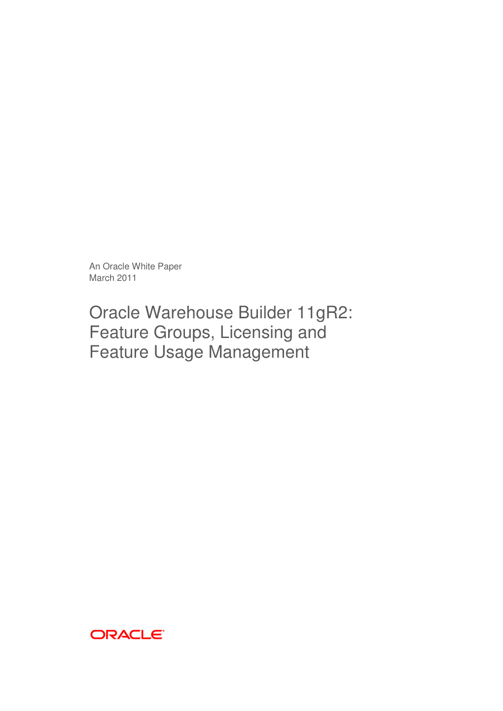 Oracle Warehouse Builder 11Gr2: Feature Groups, Licensing and Feature Usage Management