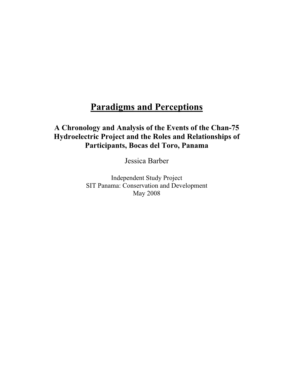 A Chronology and Analysis of the Events of the Chan-75 Hydroelectric Project and the Roles and Relationships of Participants, Bocas Del Toro, Panama