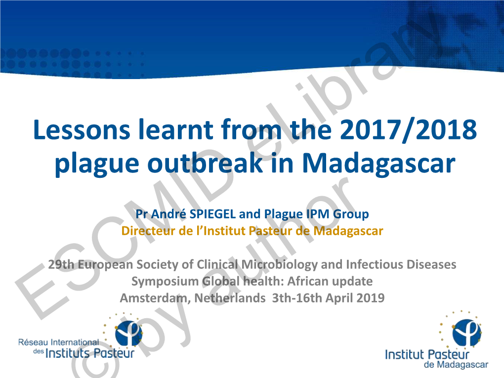 Lessons Learnt from the 2017/2018 Plague Outbreak in Madagascar