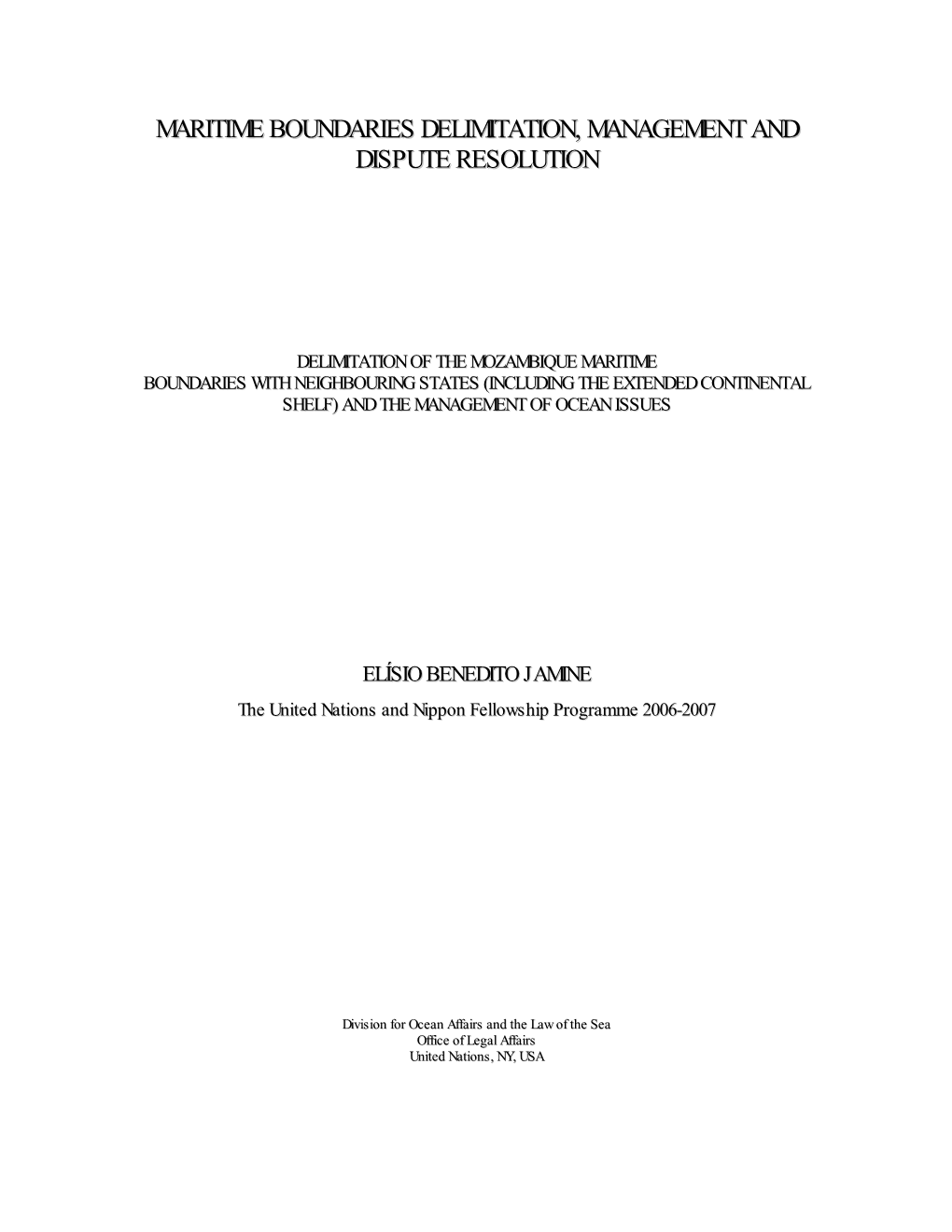 Maritime Boundaries Delimitation, Management and Dispute Resolution