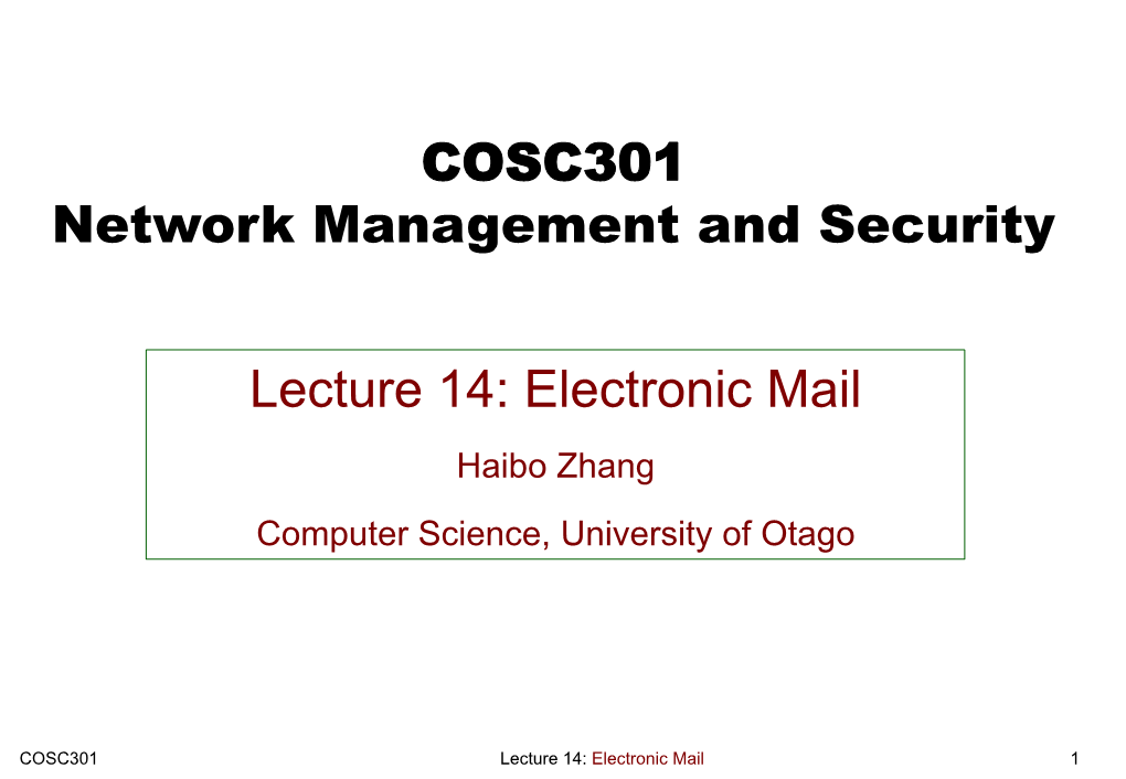 Electronic Mail Haibo Zhang Computer Science, University of Otago