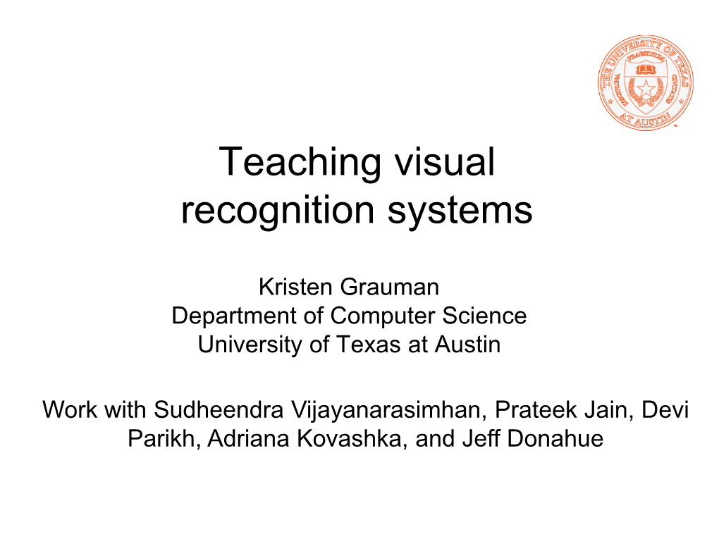 Teaching Visual Recognition Systems