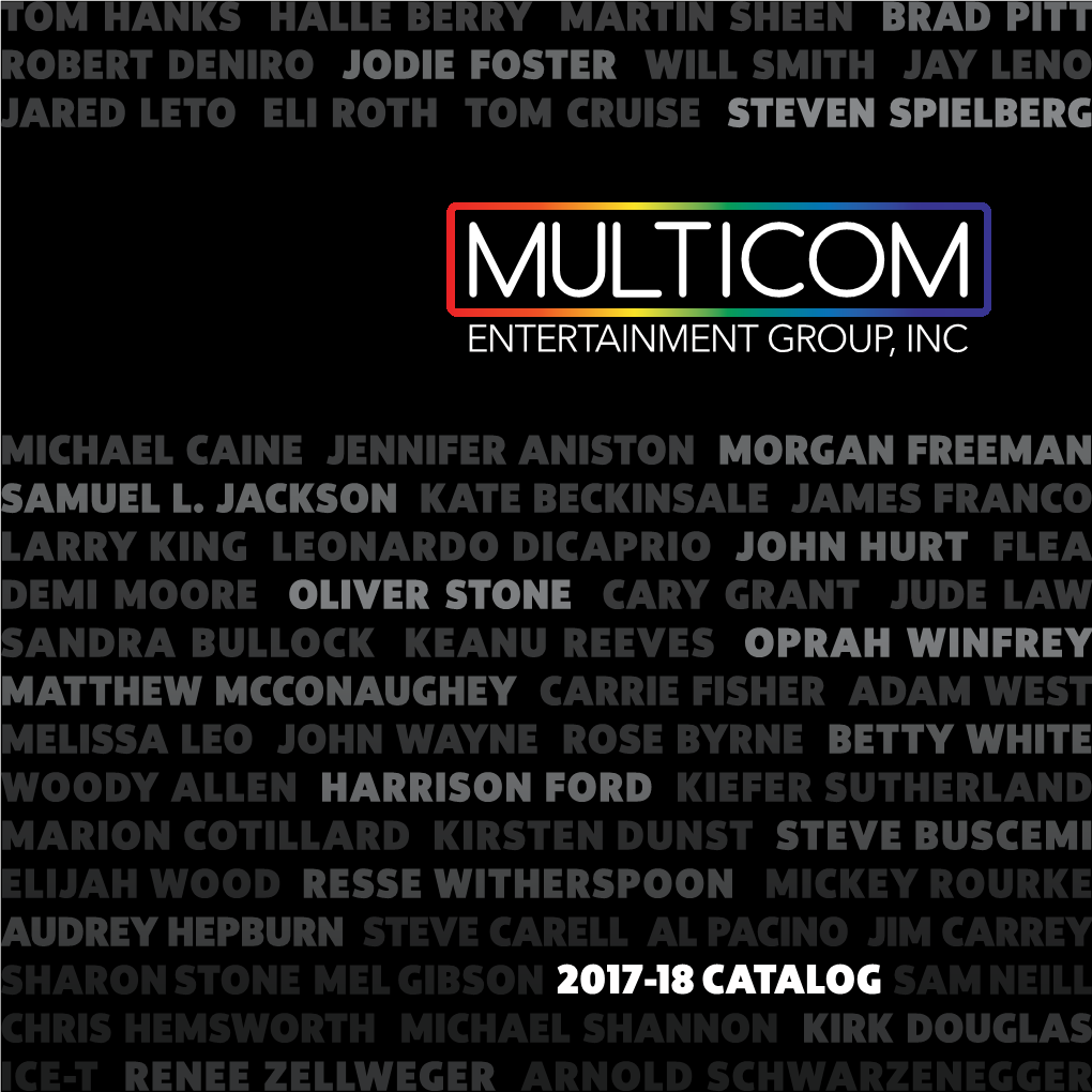 Tom Hanks Halle Berry Martin Sheen Brad Pitt Robert Deniro Jodie Foster Will Smith Jay Leno Jared Leto Eli Roth Tom Cruise Steven Spielberg