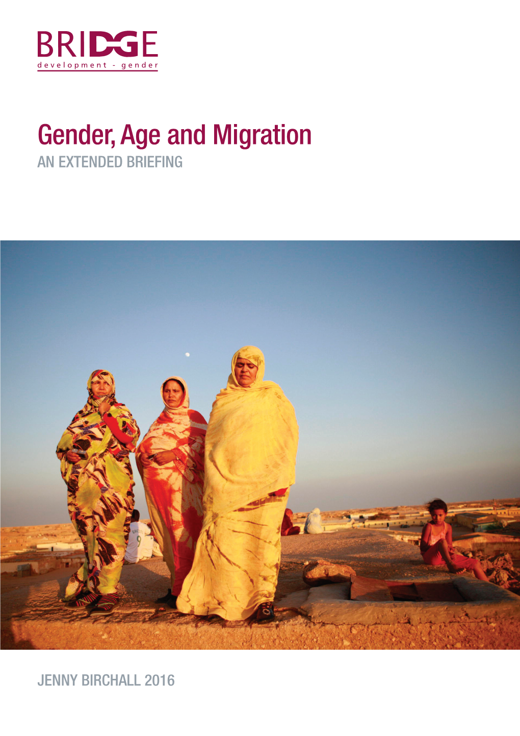 Gender, Age and Migration an EXTENDED BRIEFING