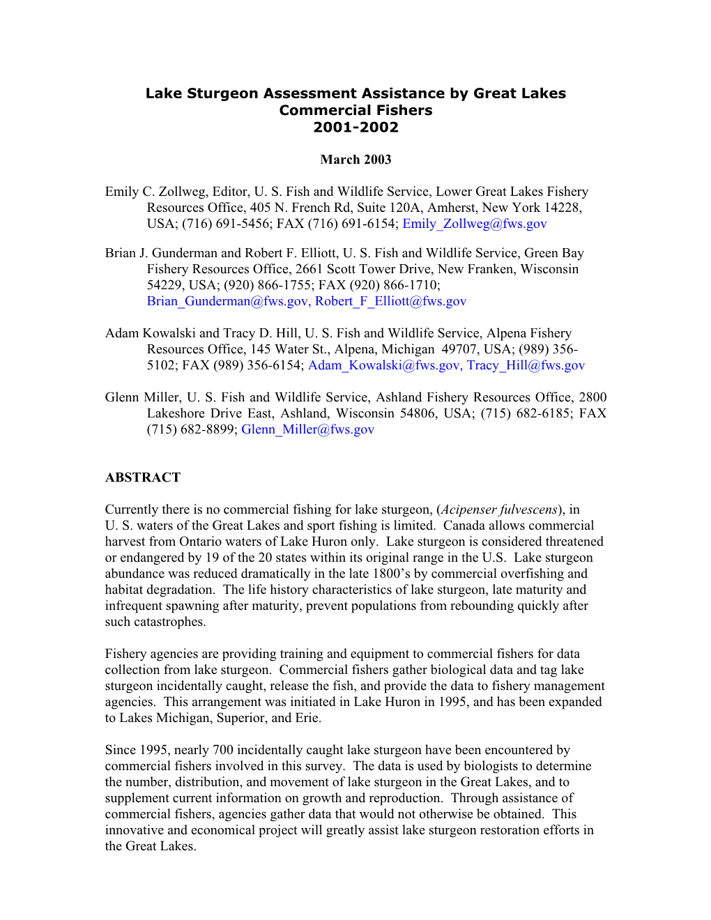 Lake Sturgeon Assessment by Great Lakes Commercial Fishers 2001