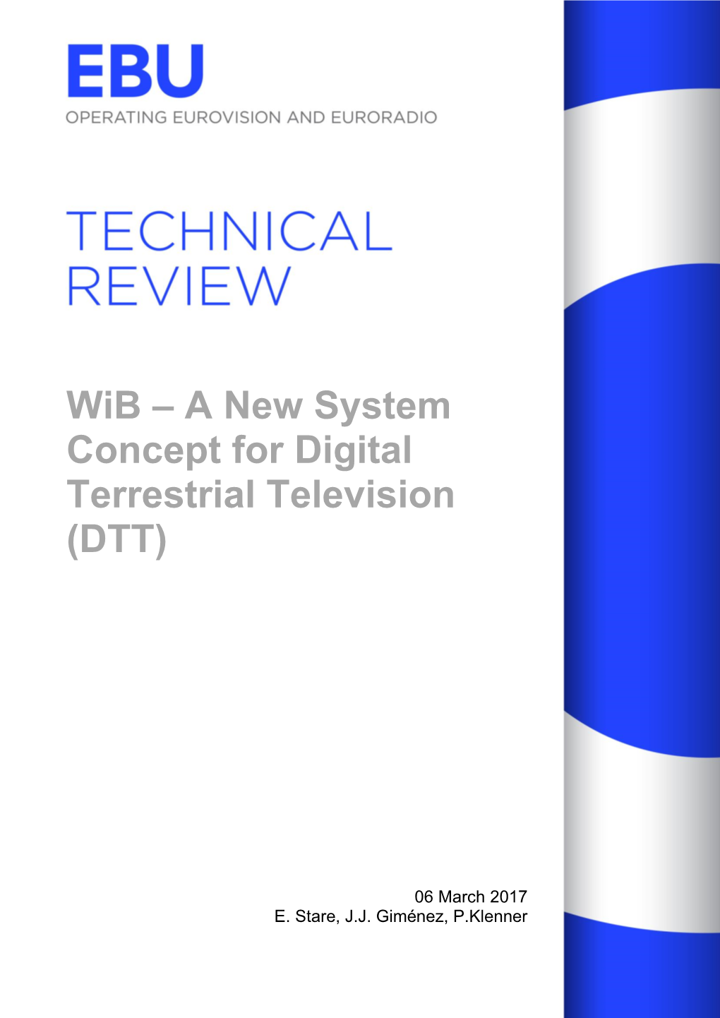 Technical Review: Wib – a New System Concept for Digital Terrestrial Television (DTT)