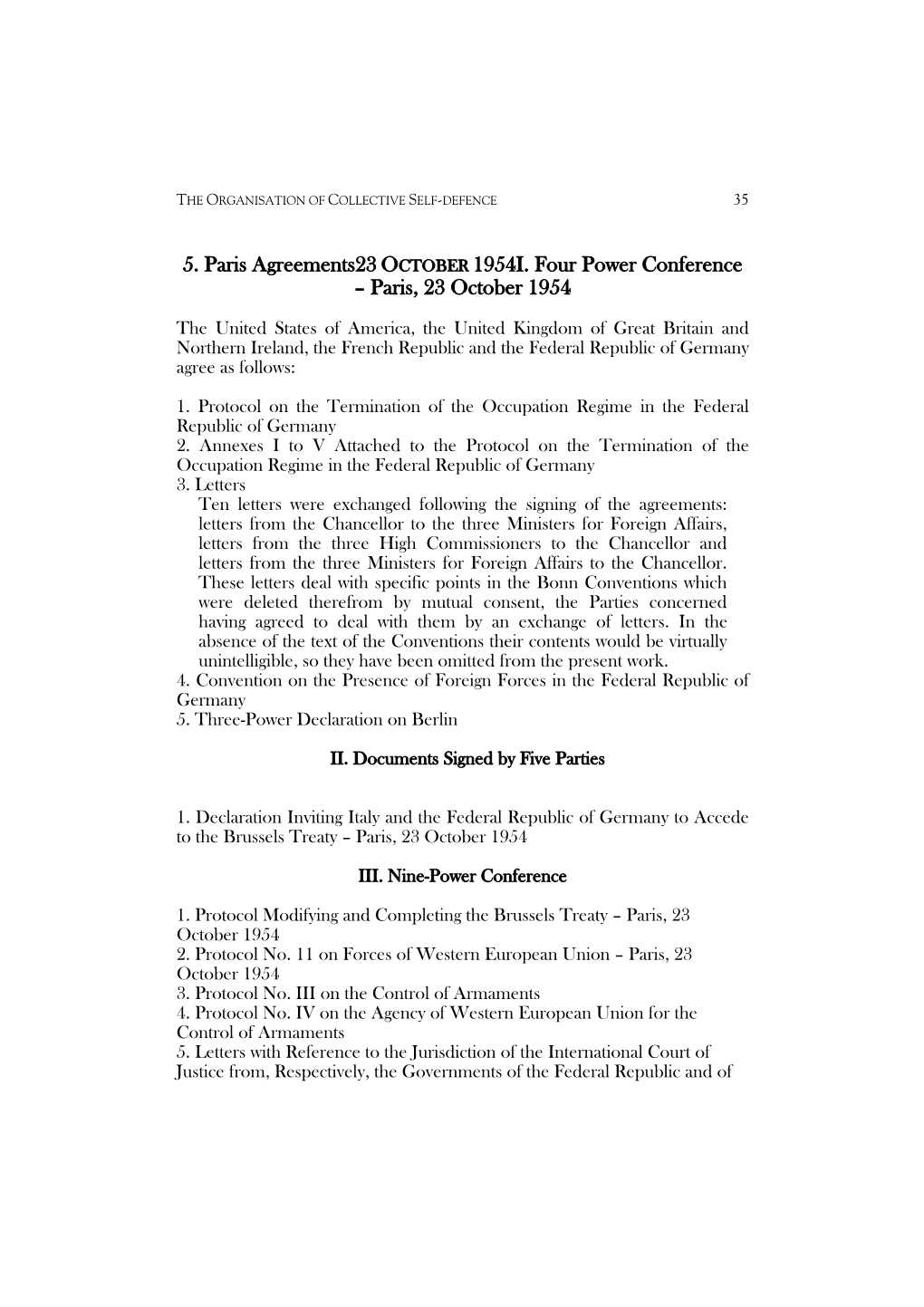 5. Paris Agreements23 OCTOBER 1954I. Four Power Conference – Paris, 23 October 1954