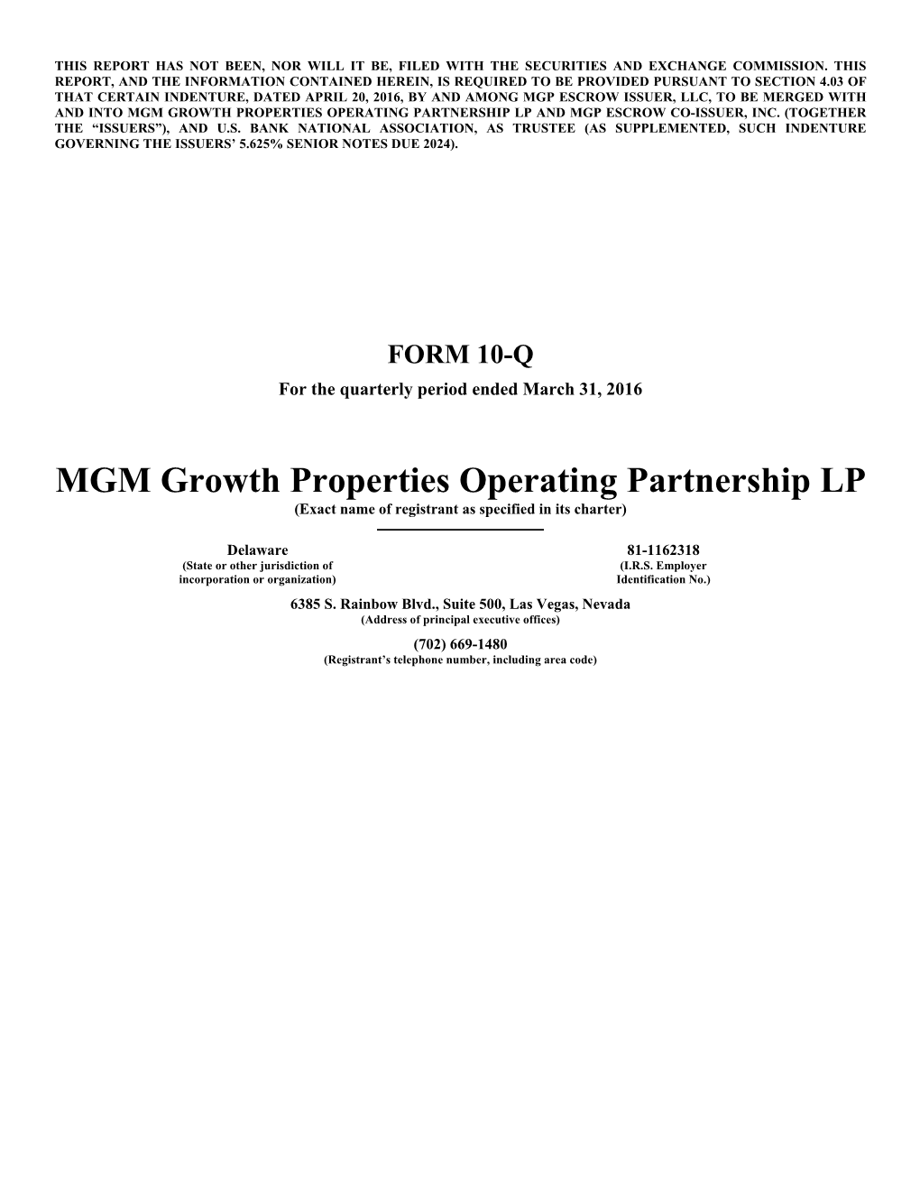 Mgm Growth Properties Operating Partnership Lp and Mgp Escrow Co-Issuer, Inc