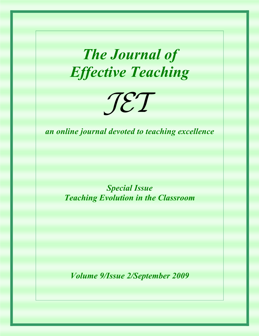 The Journal of Effective Teaching an Online Journal Devoted to Teaching Excellence