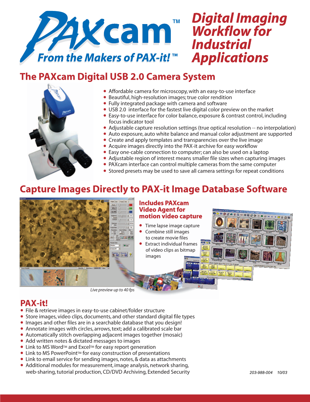 PAX-It! TM Applications the Paxcam Digital USB 2.0 Camera System