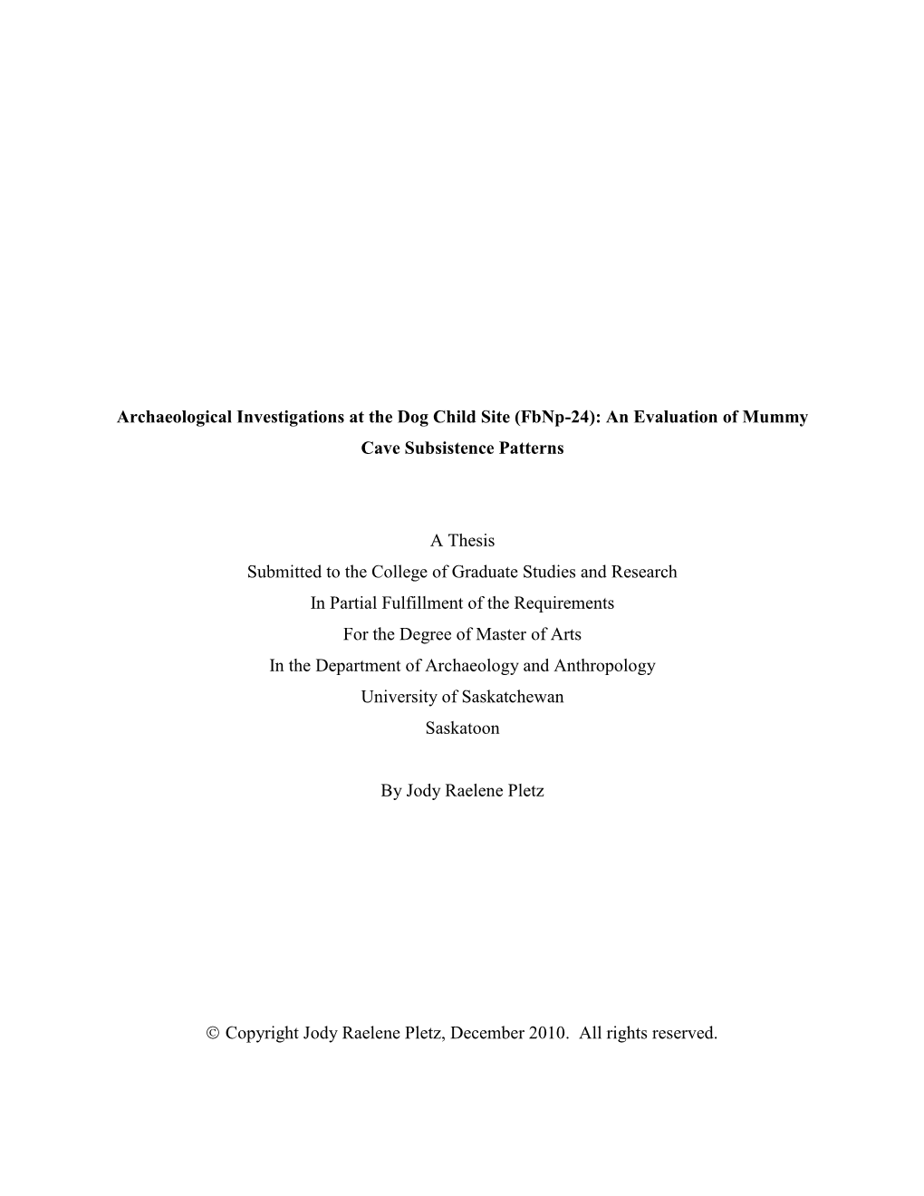 Archaeological Investigations at the Dog Child Site (Fbnp-24): an Evaluation of Mummy Cave Subsistence Patterns