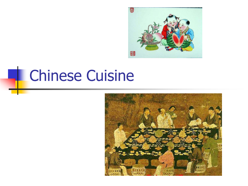 Chinese Cuisine the Most Common Way to Greet People Is to Say