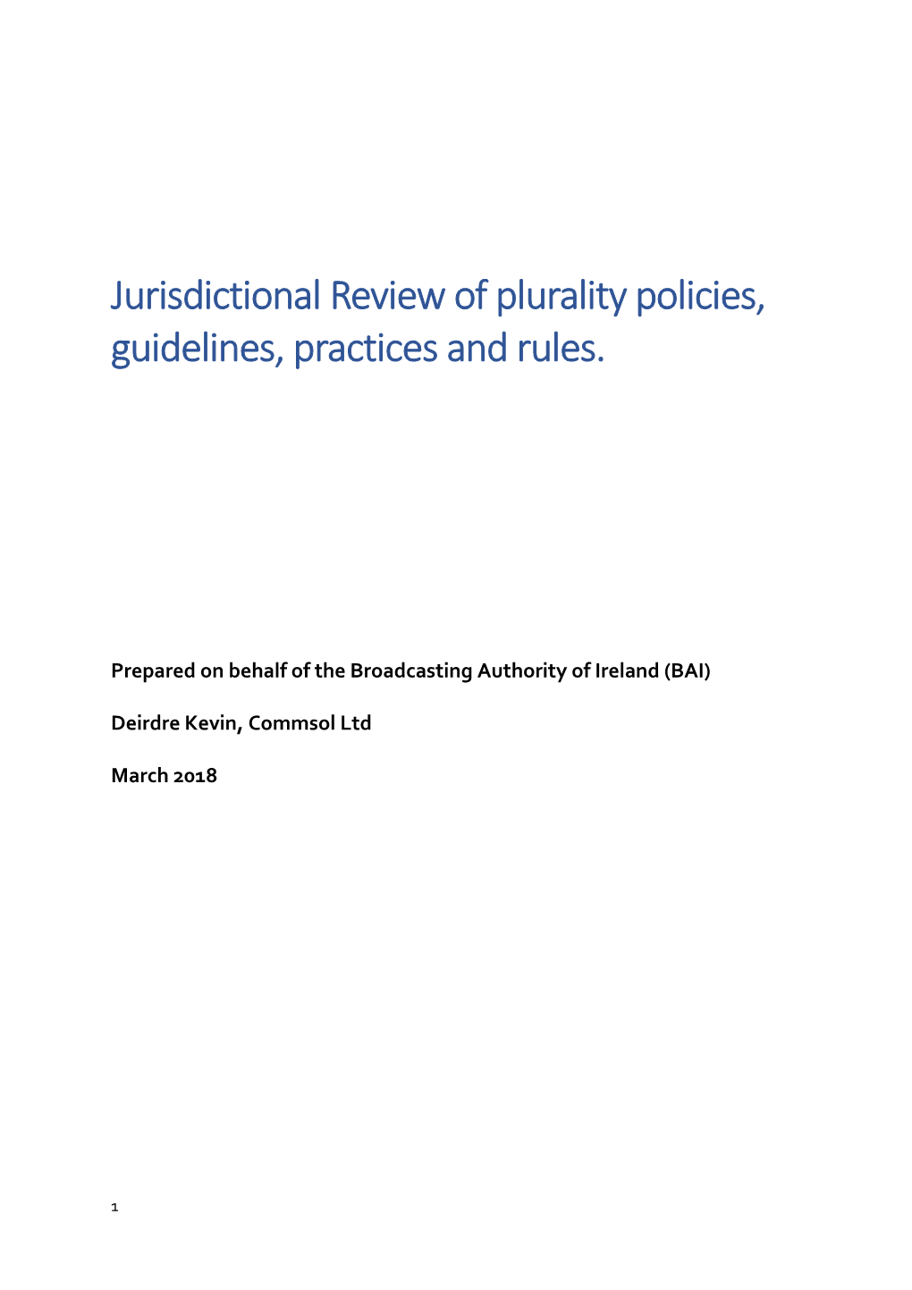 Jurisdictional Review of Plurality Policies, Guidelines, Practices and Rules