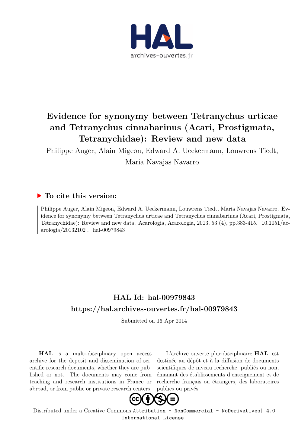 Evidence for Synonymy Between Tetranychus Urticae And