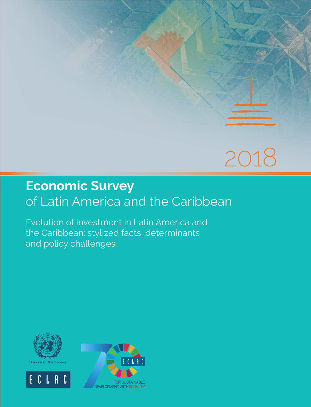 Economic Survey of Latin America and the Caribbean 2018