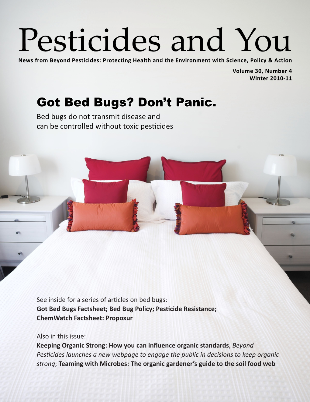 Pesticides and You News from Beyond Pesticides: Protecting Health and the Environment with Science, Policy & Action Volume 30, Number 4 Winter 2010-11