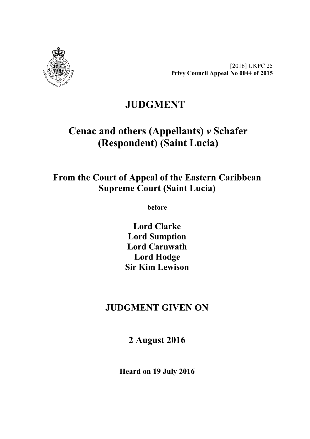 Cenac and Others (Appellants) V Schafer (Respondent) (Saint Lucia)