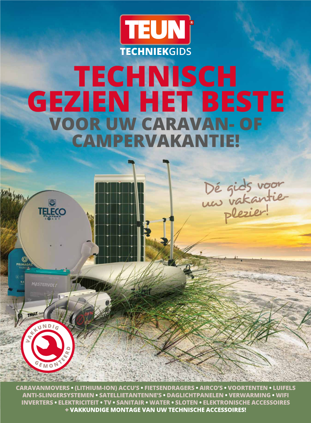 Technisch Gezien Het Beste Voor Uw Caravan- of Campervakantie!