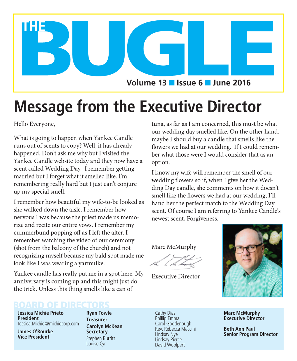 Message from the Executive Director Hello Everyone, Tuna, As Far As I Am Concerned, This Must Be What Our Wedding Day Smelled Like