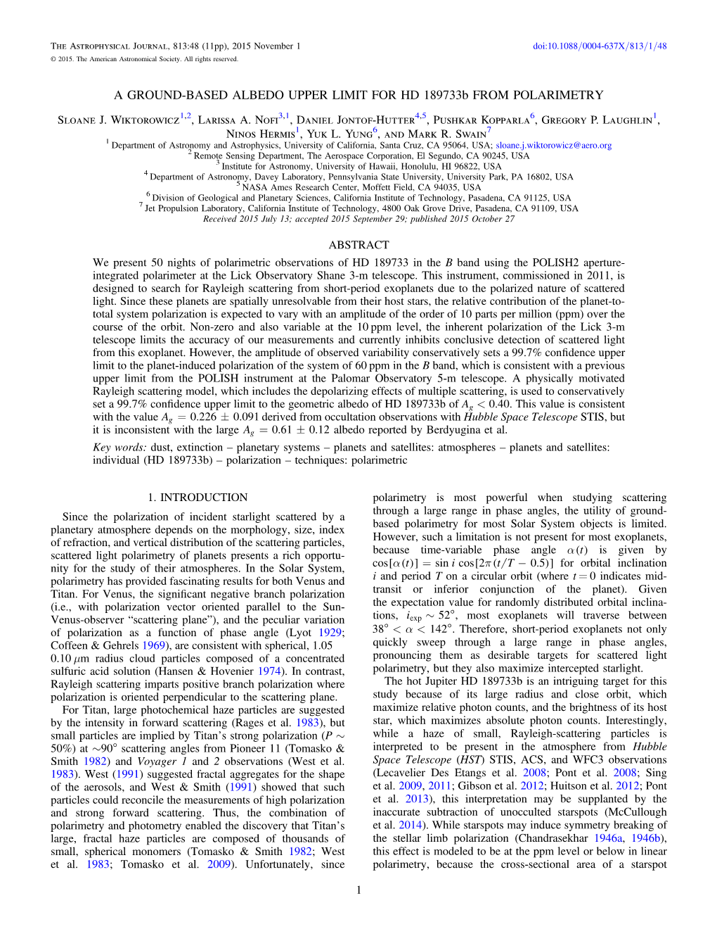 A GROUND-BASED ALBEDO UPPER LIMIT for HD 189733B from POLARIMETRY Sloane J