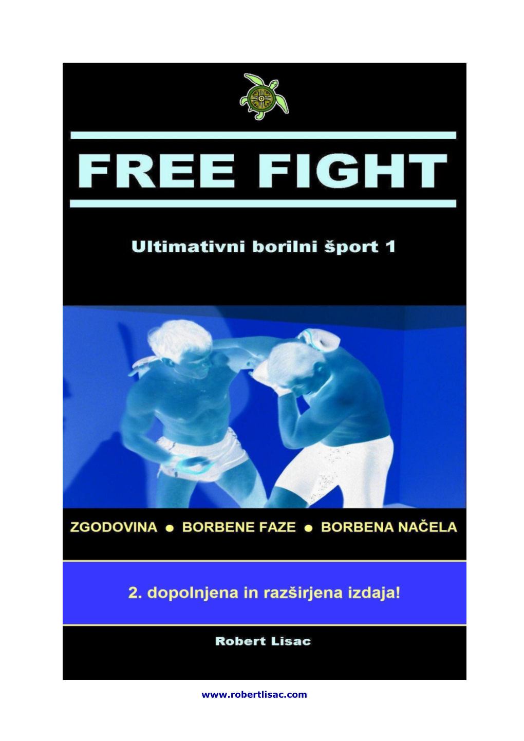 Free Fight Nova Borilna Zvrst V Sloveniji