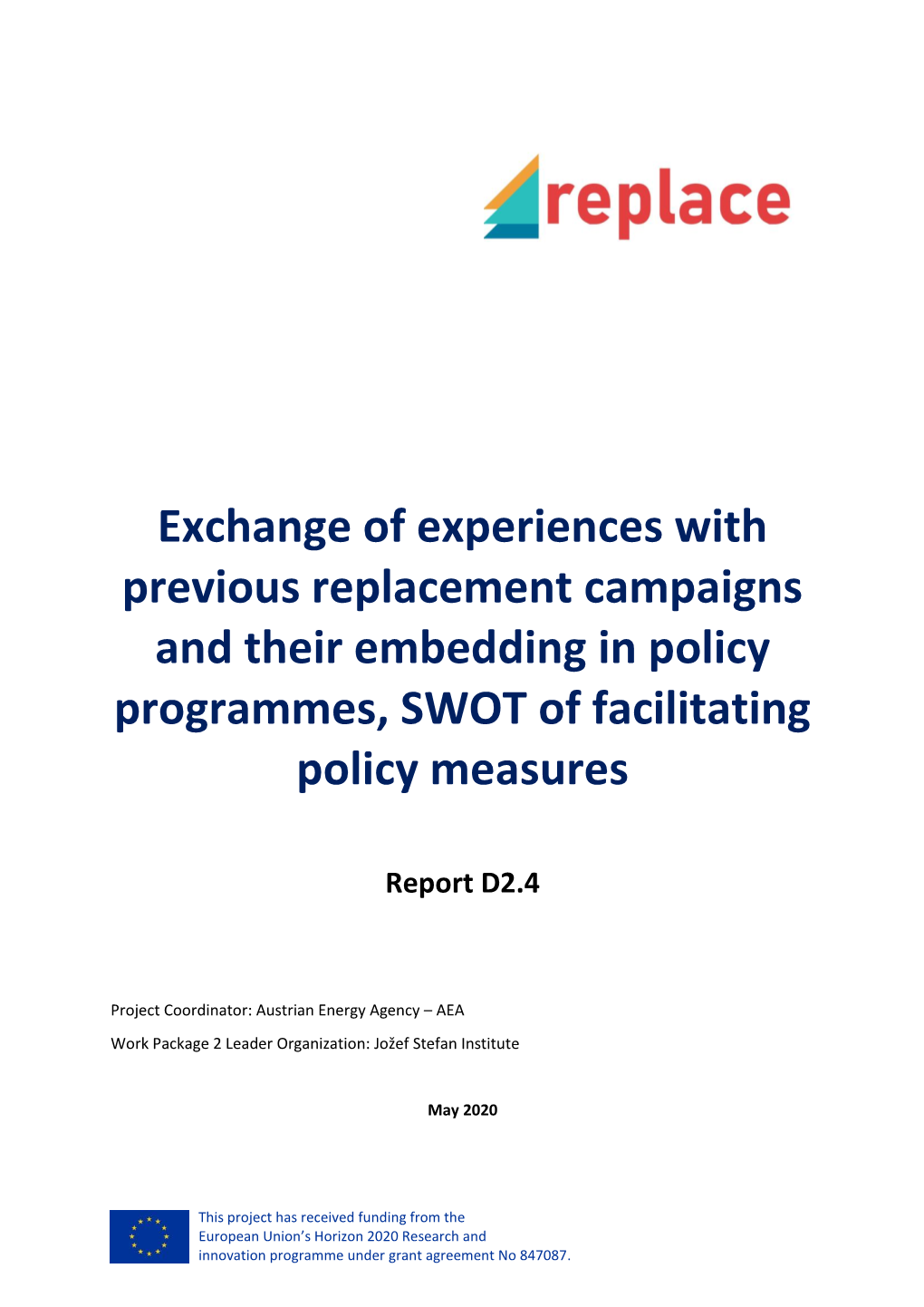 Exchange of Experiences with Previous Replacement Campaigns and Their Embedding in Policy Programmes, SWOT of Facilitating Policy Measures