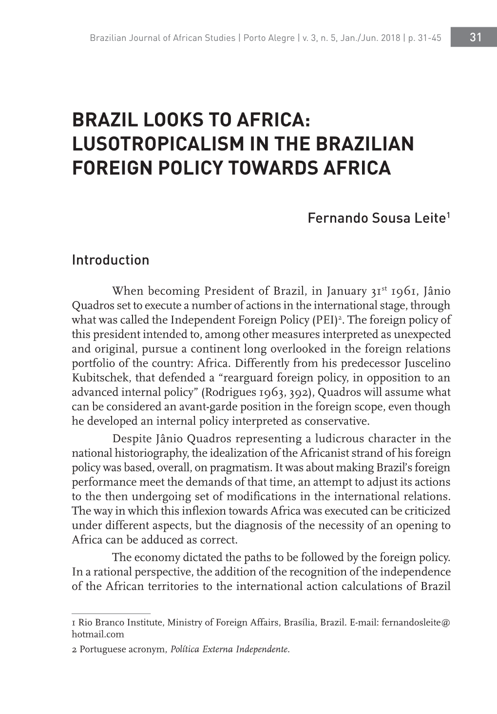 Brazil Looks to Africa: Lusotropicalism in the Brazilian Foreign Policy Towards Africa