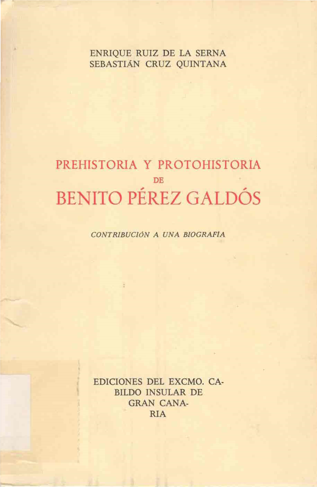 Prehistoria Y Protohistoria De Benito Pérez Galdós