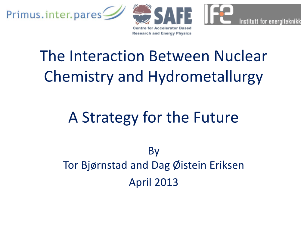 Hydrometallurgy – the Basis of Radiochemistry