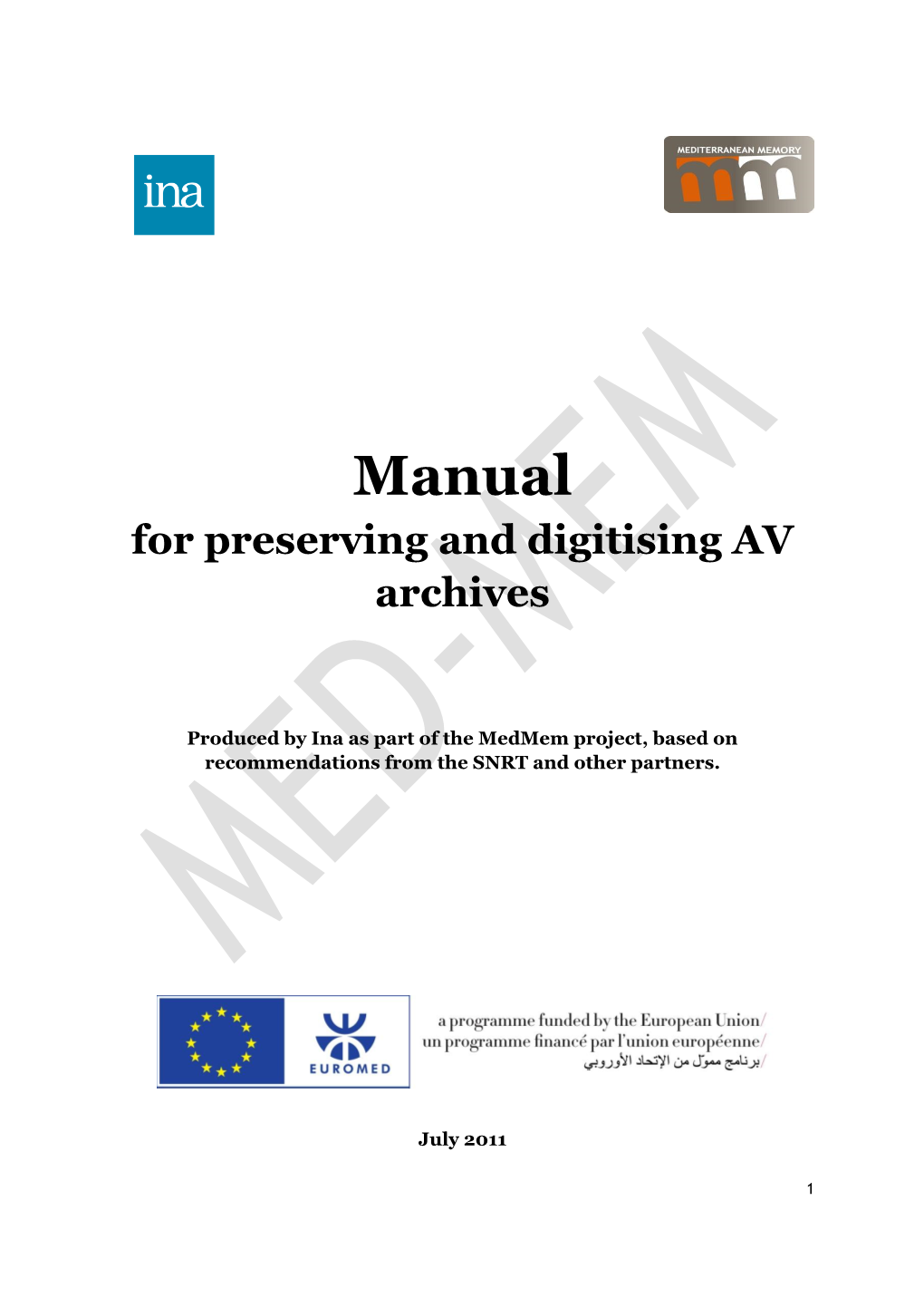 Manual for Preserving and Digitising AV Archives