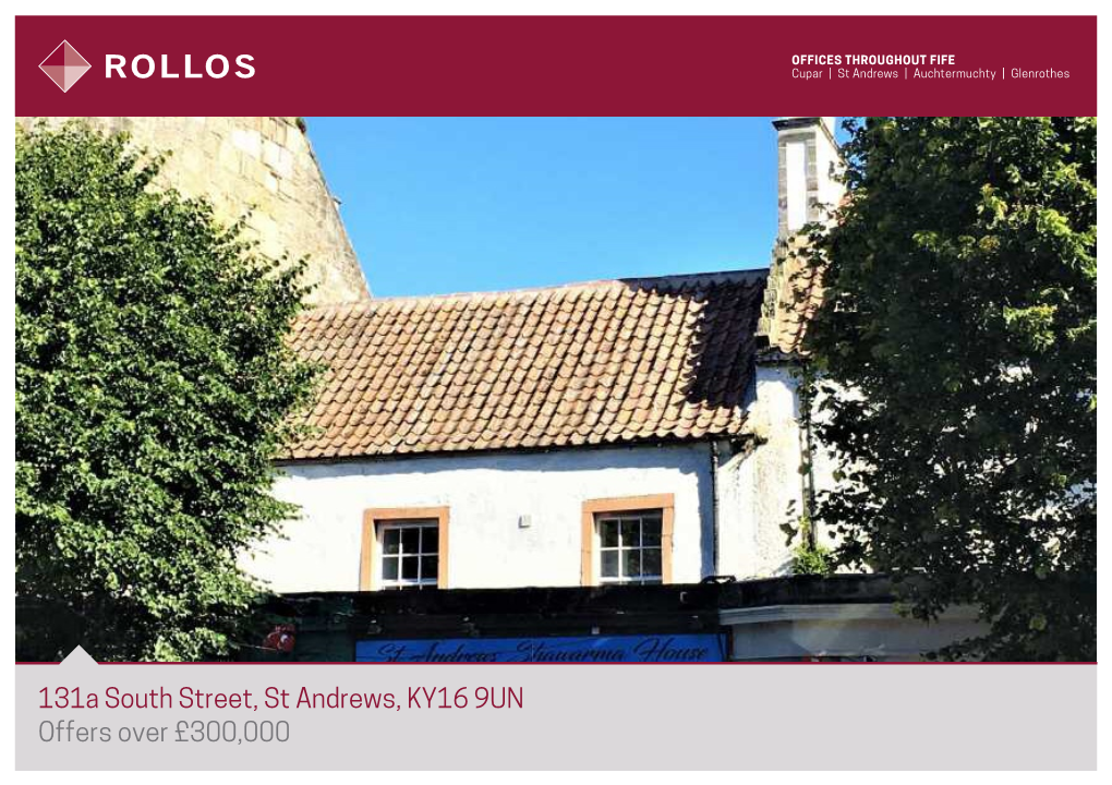 131A South Street, St Andrews, KY16 9UN Offers Over £300,000 131A South Street St Andrews KY16 9UN