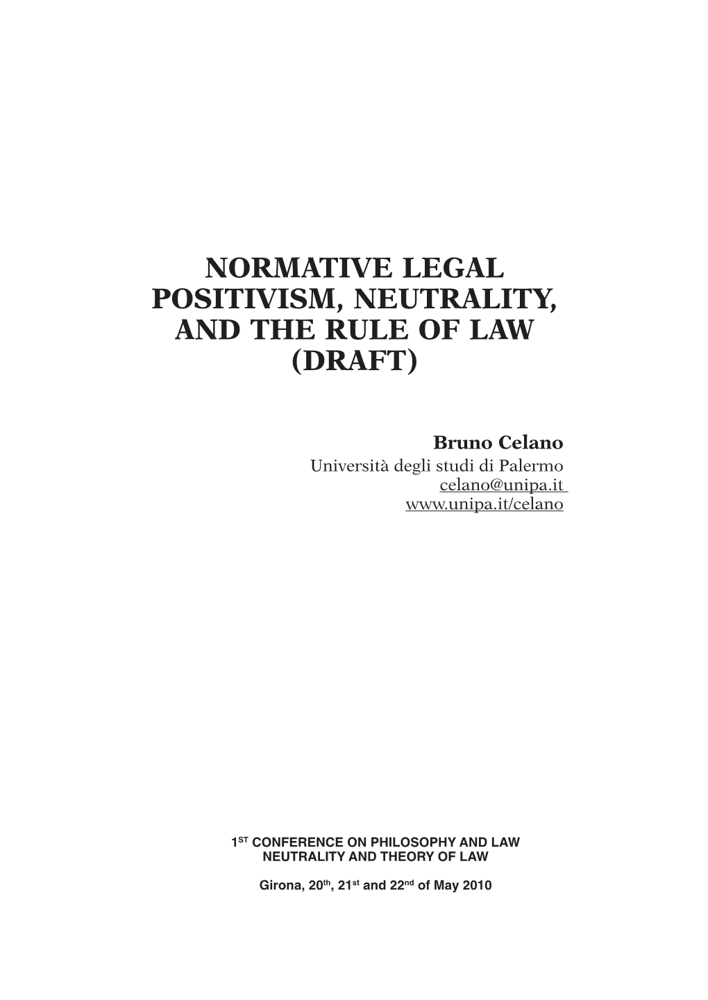 Normative Legal Positivism, Neutrality, and the Rule of Law (Draft)