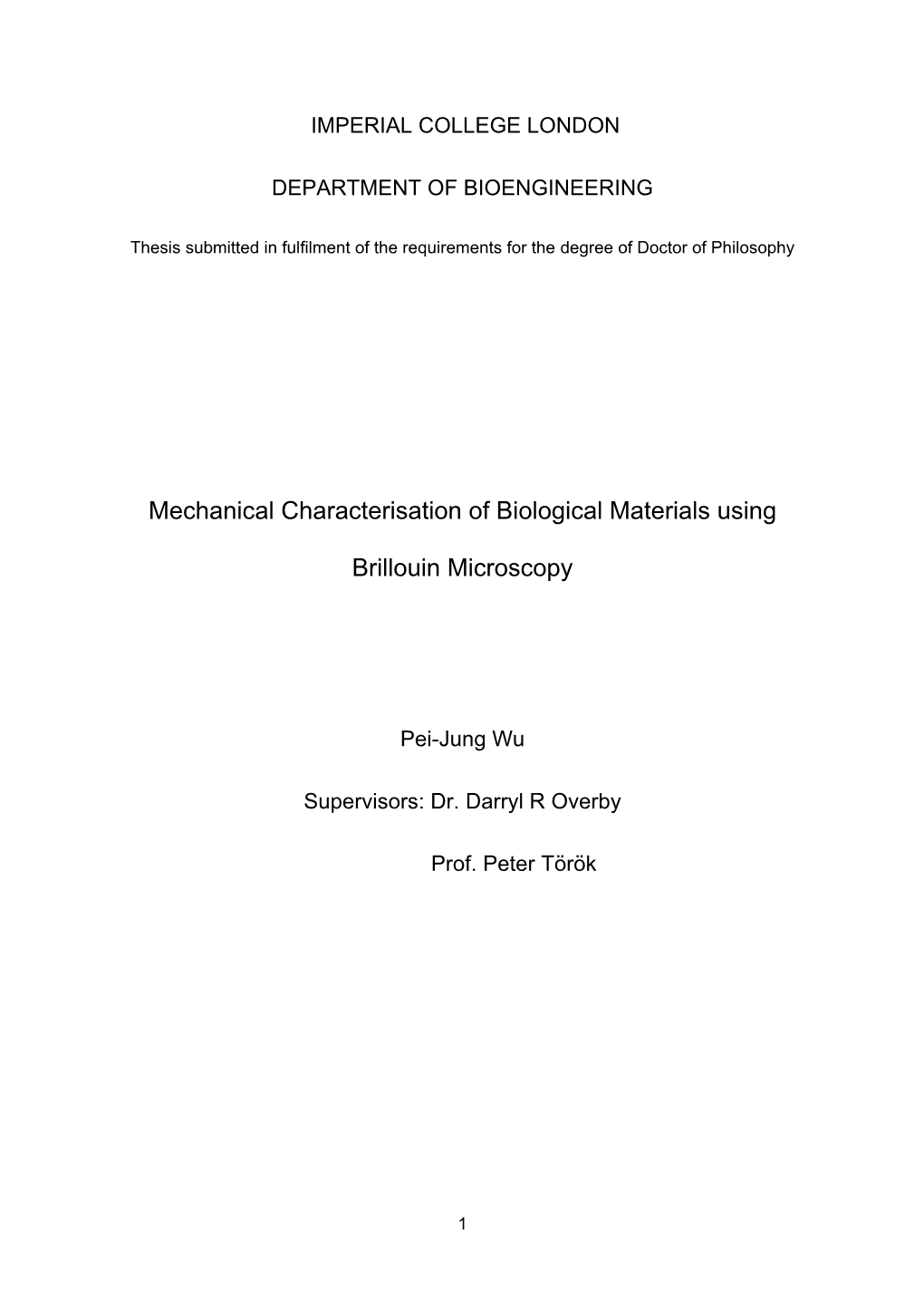 Mechanical Characterisation of Biological Materials Using Brillouin