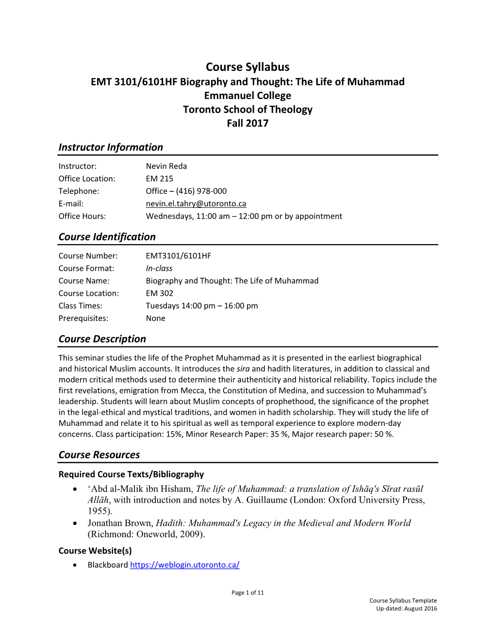 Course Syllabus EMT 3101/6101HF Biography and Thought: the Life of Muhammad Emmanuel College Toronto School of Theology Fall 2017