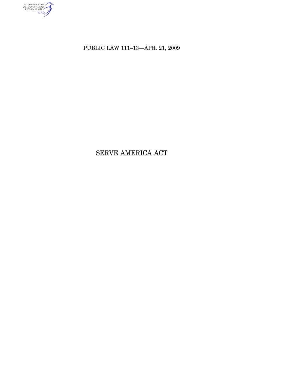 Edward M. Kennedy Serve America Act, an Act to Reauthorize and [H.R